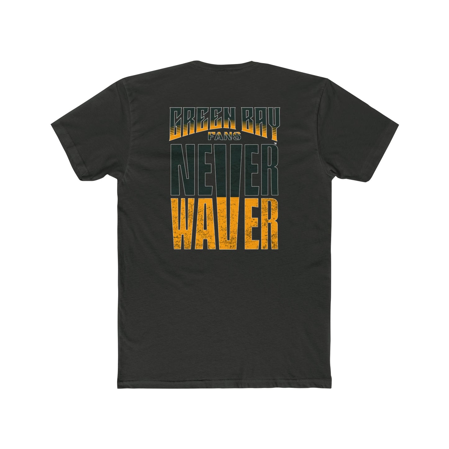 Green Bay Fans  Never Waver Unisex Cotton Crew Tee - Never Waver