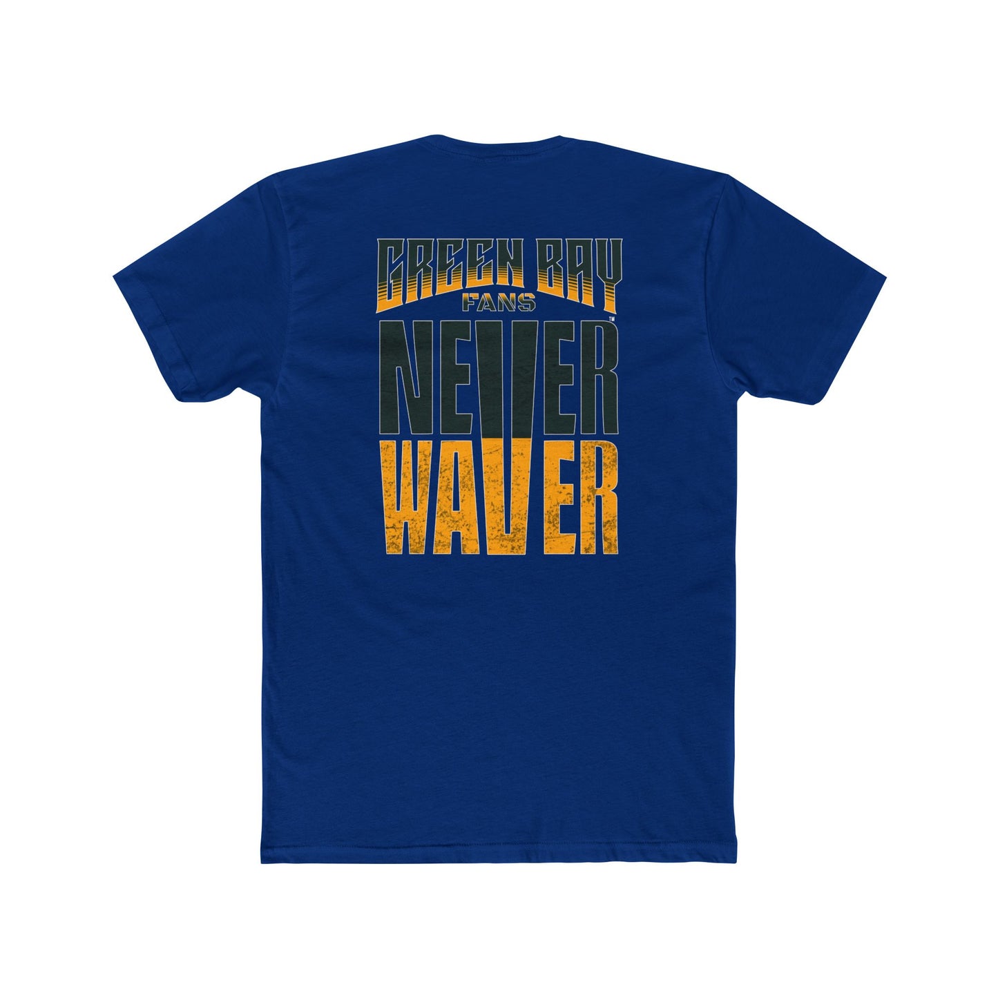 Green Bay Fans  Never Waver Unisex Cotton Crew Tee - Never Waver