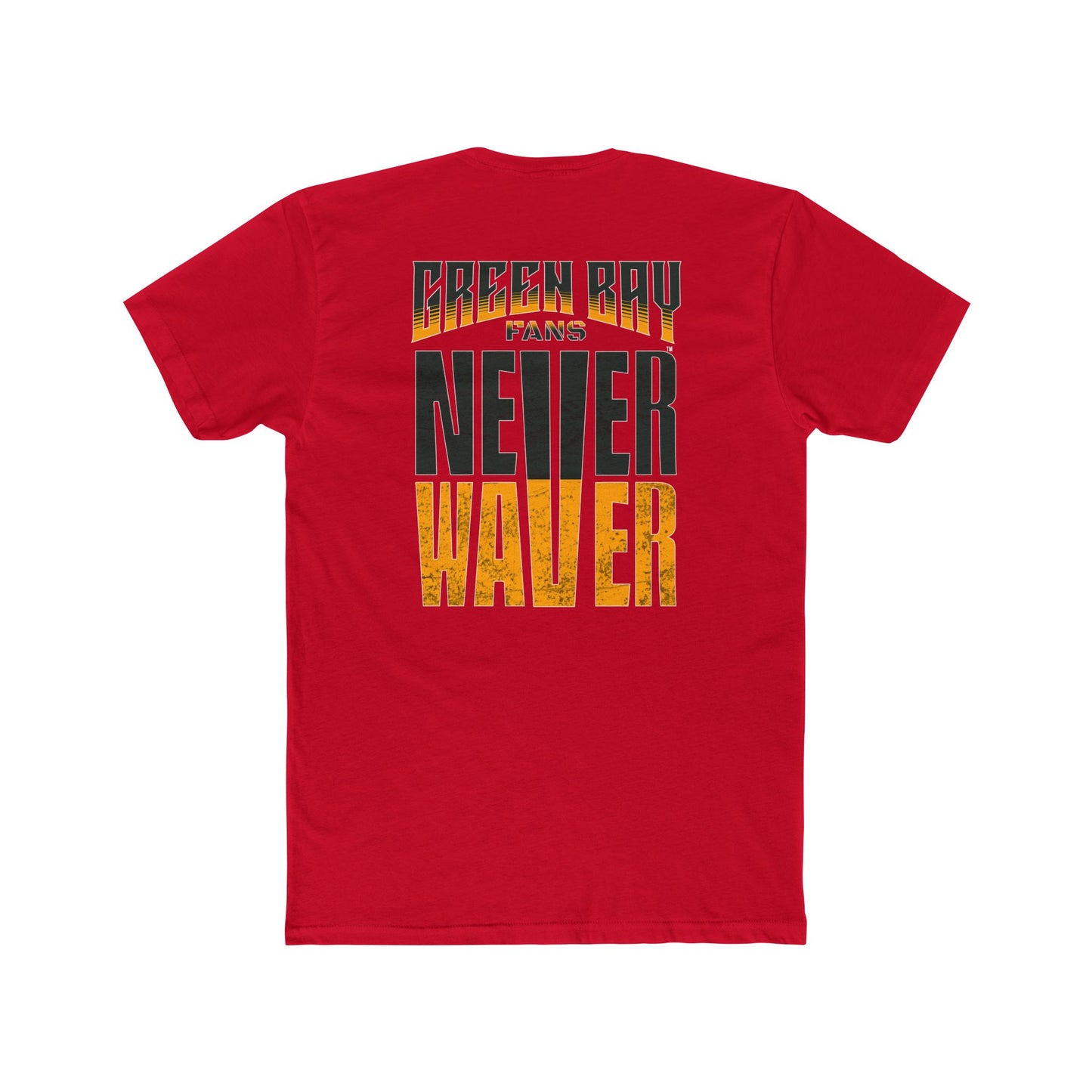 Green Bay Fans  Never Waver Unisex Cotton Crew Tee - Never Waver