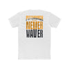 Pittsburgh Fans Never Waver Unisex Cotton Crew Tee - Never Waver