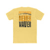 Pittsburgh Fans Never Waver Unisex Cotton Crew Tee - Never Waver