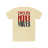 Tampa Bay Fans Never Waver Unisex Cotton Crew Tee - Never Waver