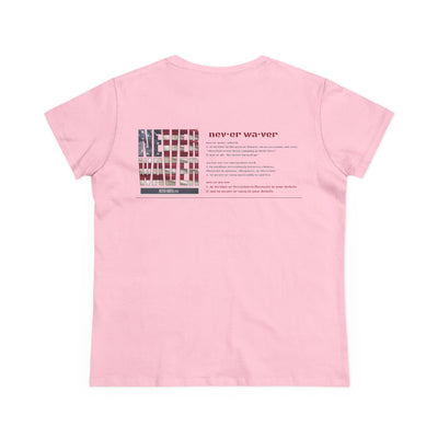 Never Waver Definition Women's Midweight Cotton Tee - Never Waver
