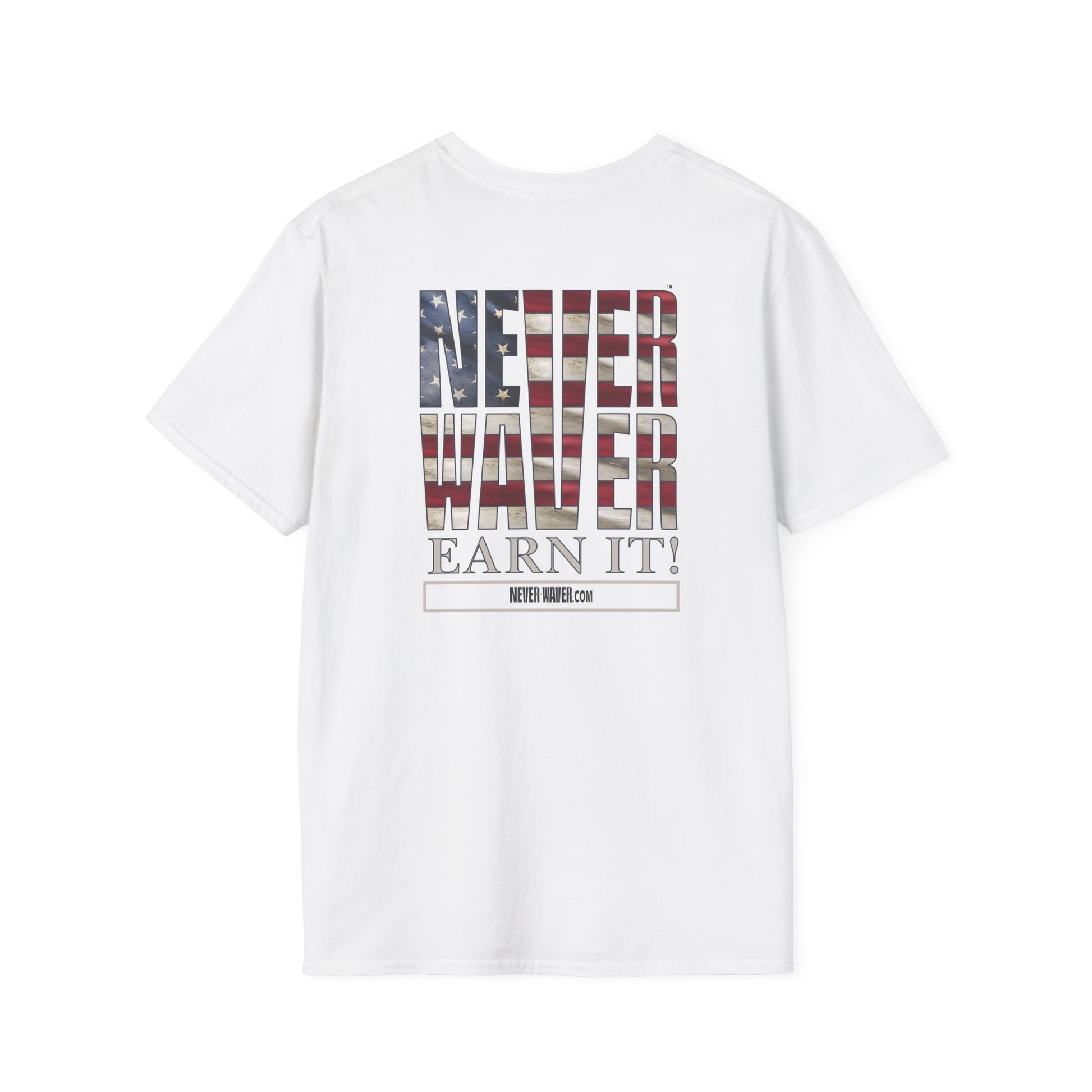 Never Waver  Earn It Unisex Softstyle T-Shirt - Never Waver
