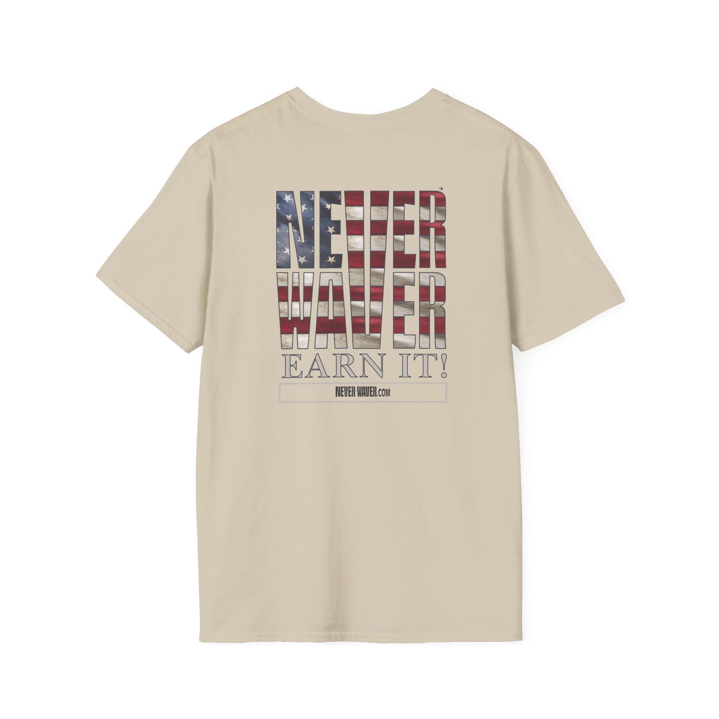 Never Waver  Earn It Unisex Softstyle T-Shirt - Never Waver