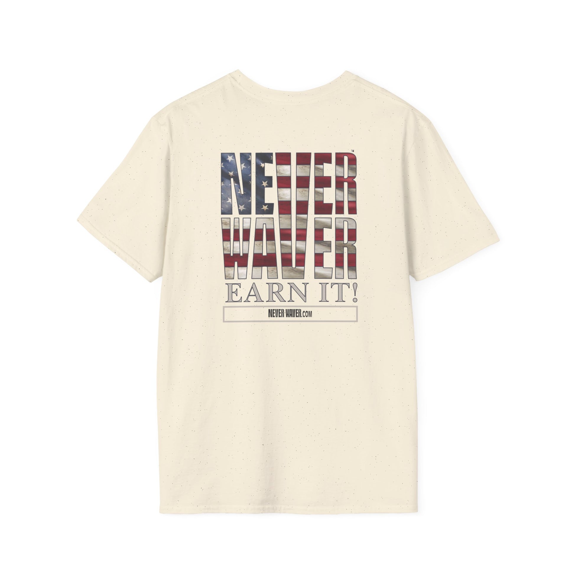 Never Waver  Earn It Unisex Softstyle T-Shirt - Never Waver