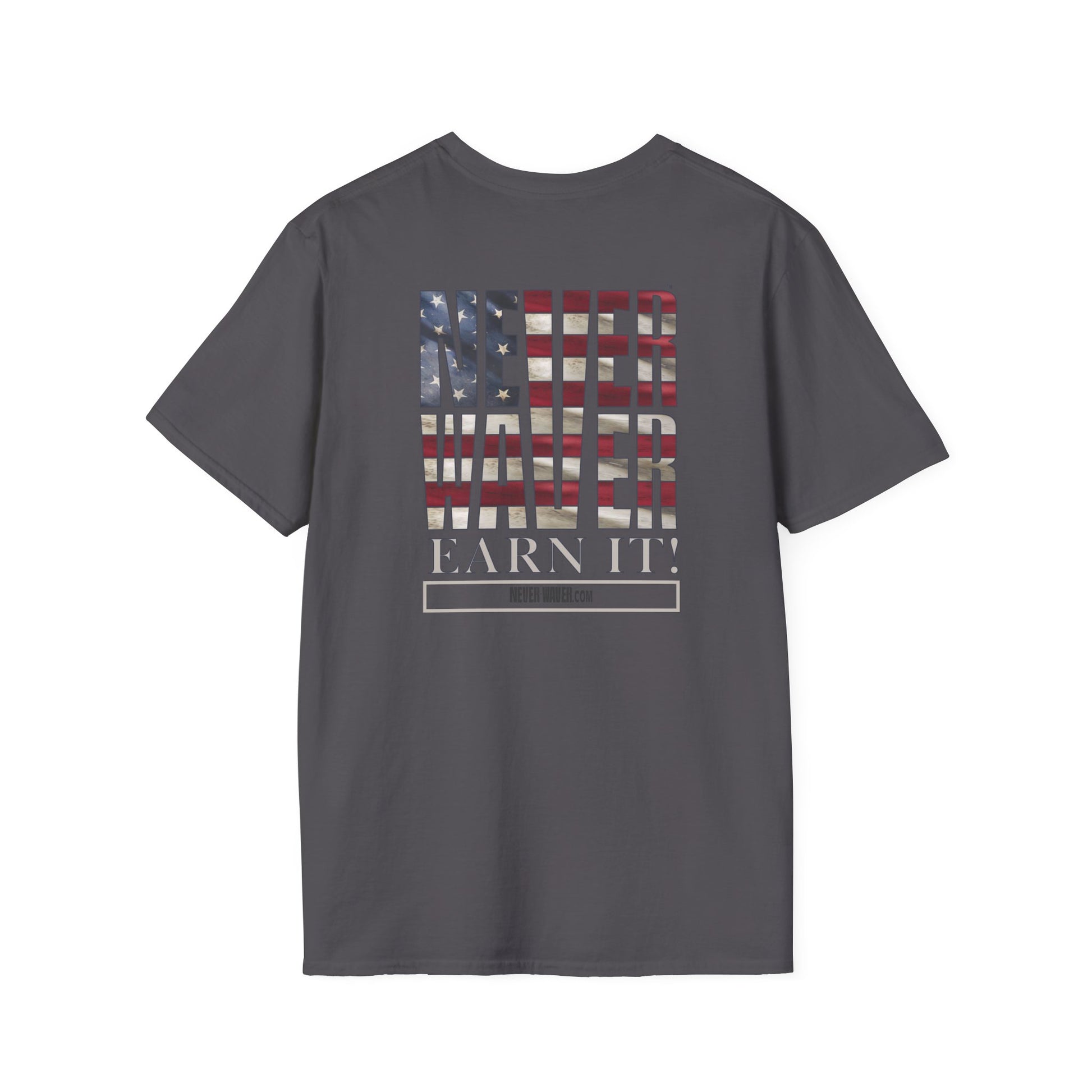 Never Waver  Earn It Unisex Softstyle T-Shirt - Never Waver
