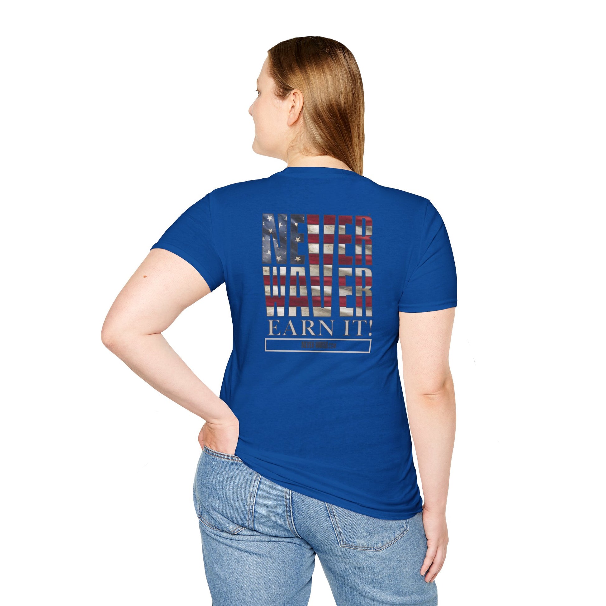Never Waver  Earn It Unisex Softstyle T-Shirt - Never Waver