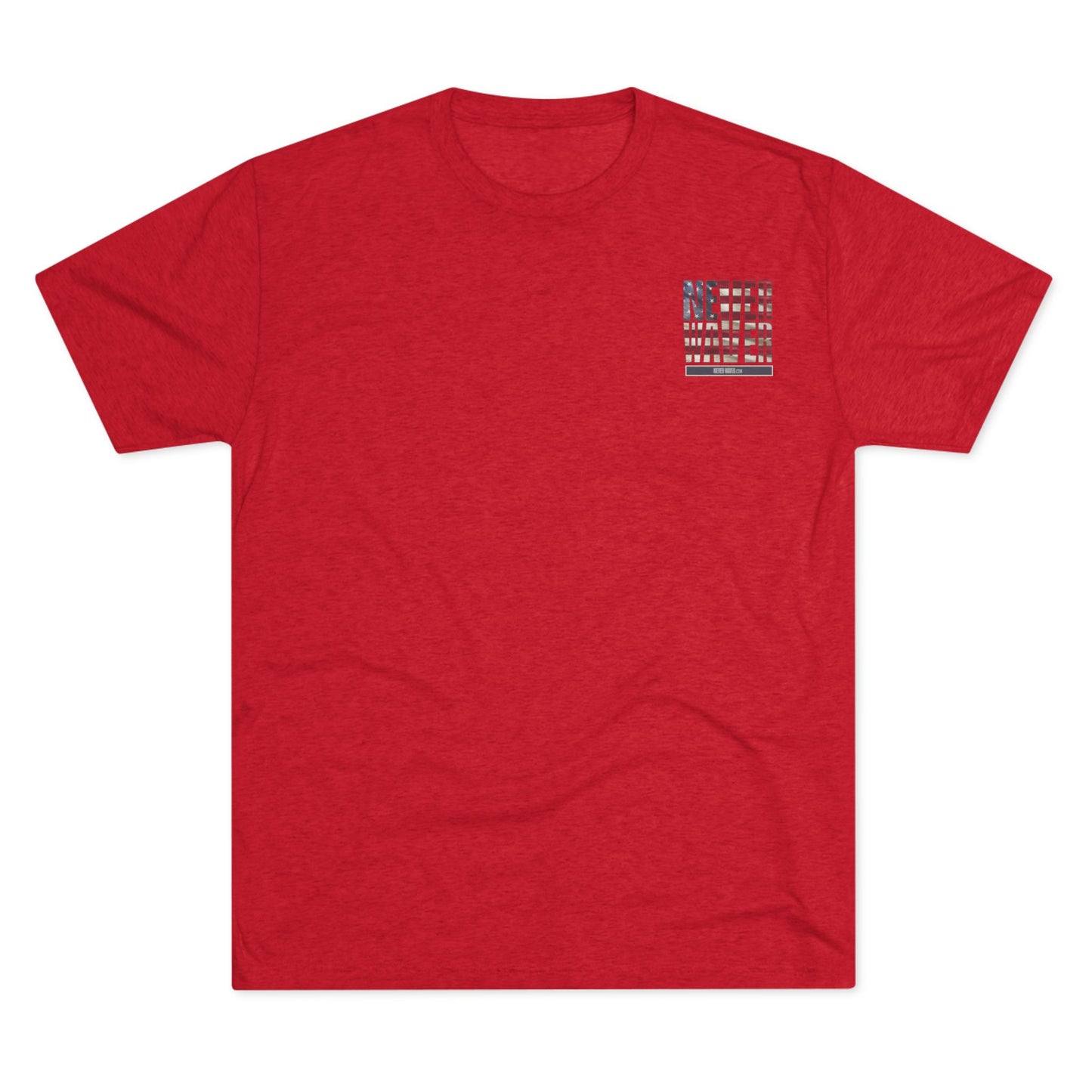 Respect Is Earned Never Waver It's Not Given Unisex Tri-Blend Crew Tee - Never Waver