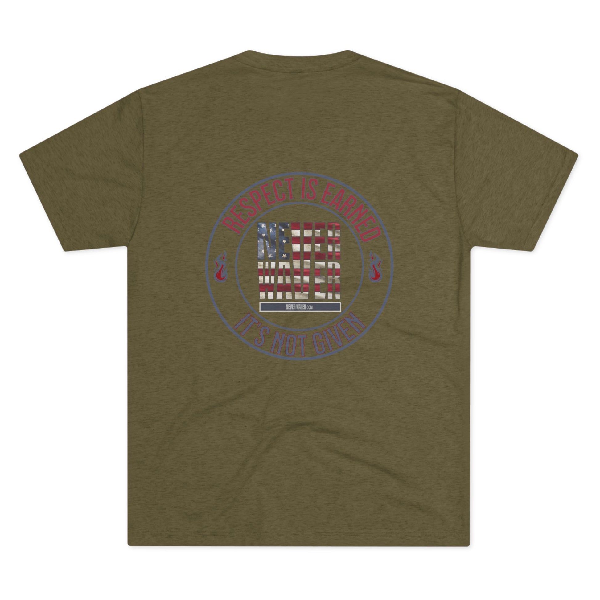 Respect Is Earned Never Waver It's Not Given Unisex Tri-Blend Crew Tee - Never Waver