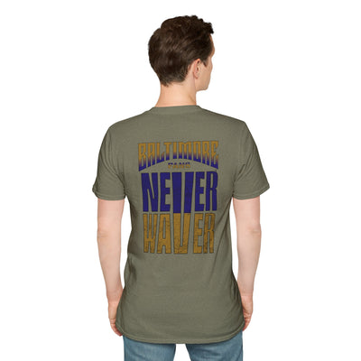 Baltimore Fans Never Waver Unisex Softstyle T-Shirt - Never Waver