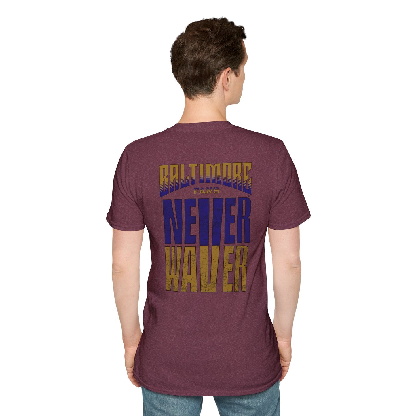 Baltimore Fans Never Waver Unisex Softstyle T-Shirt - Never Waver