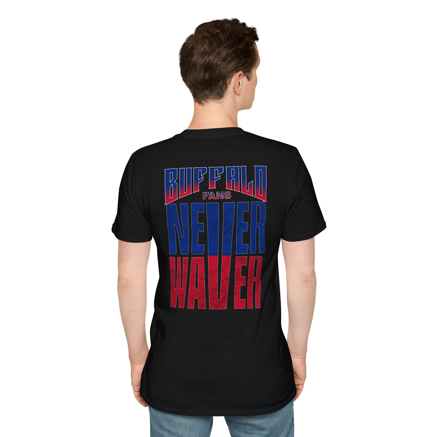 Buffalo Fans Never Waver Unisex Softstyle T-Shirt - Never Waver