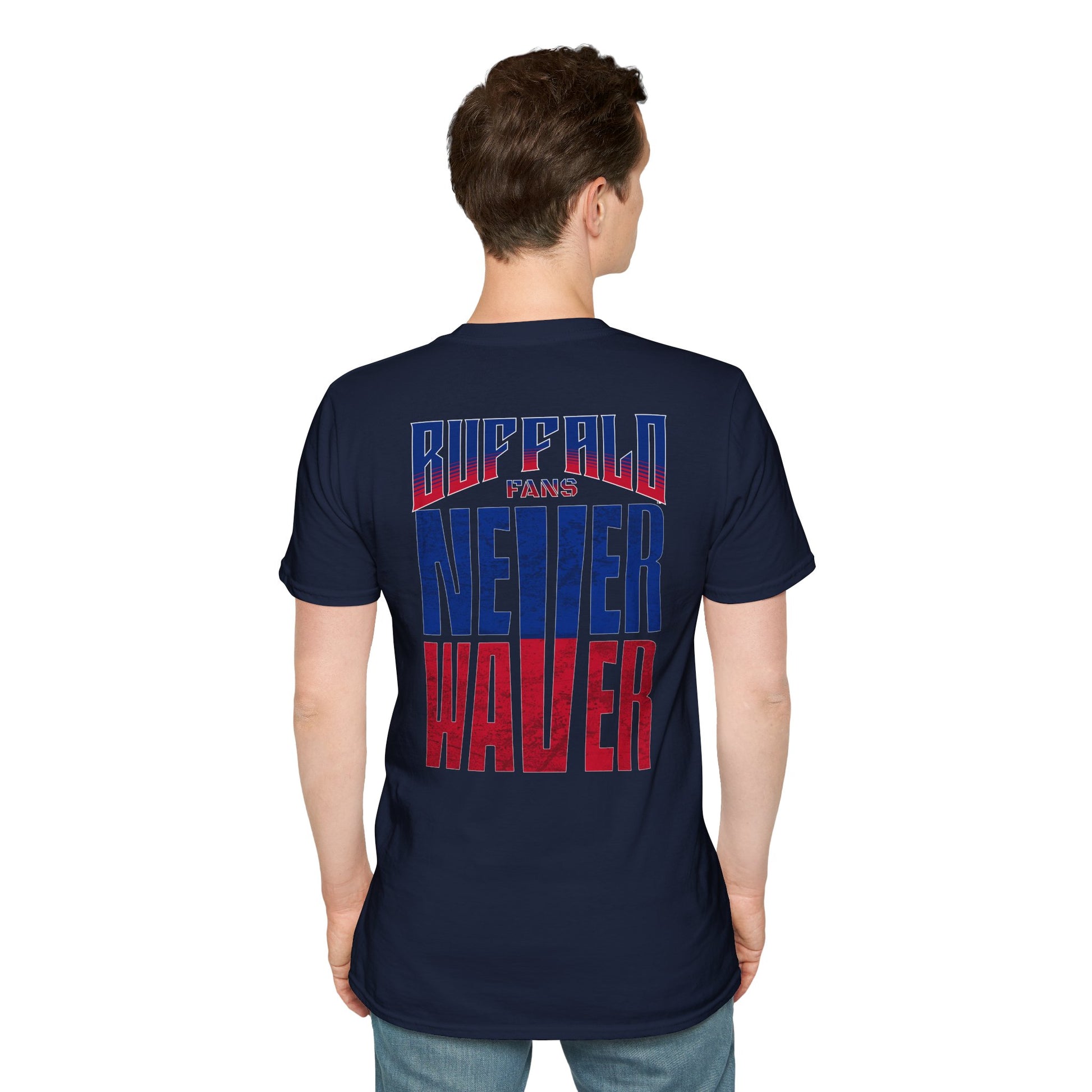 Buffalo Fans Never Waver Unisex Softstyle T-Shirt - Never Waver