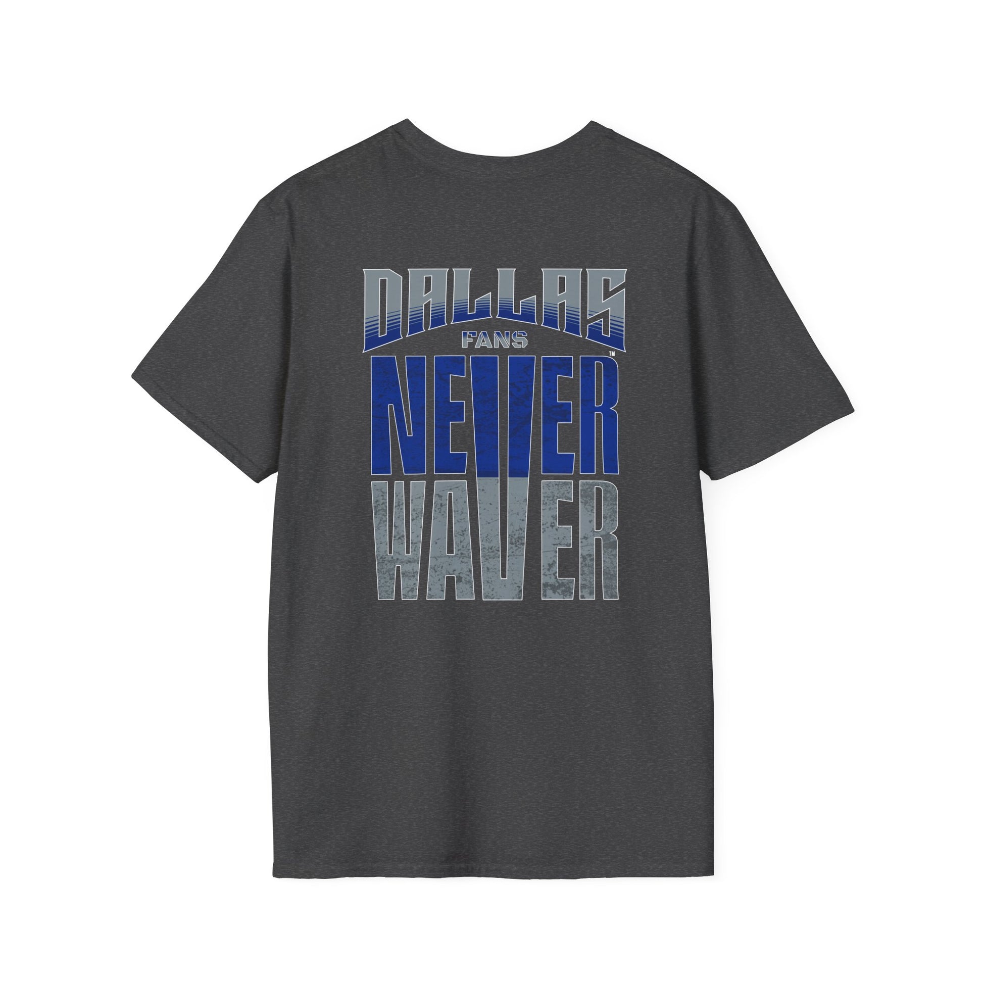 Dallas Fans Never Waver Unisex Softstyle T-Shirt - Never Waver