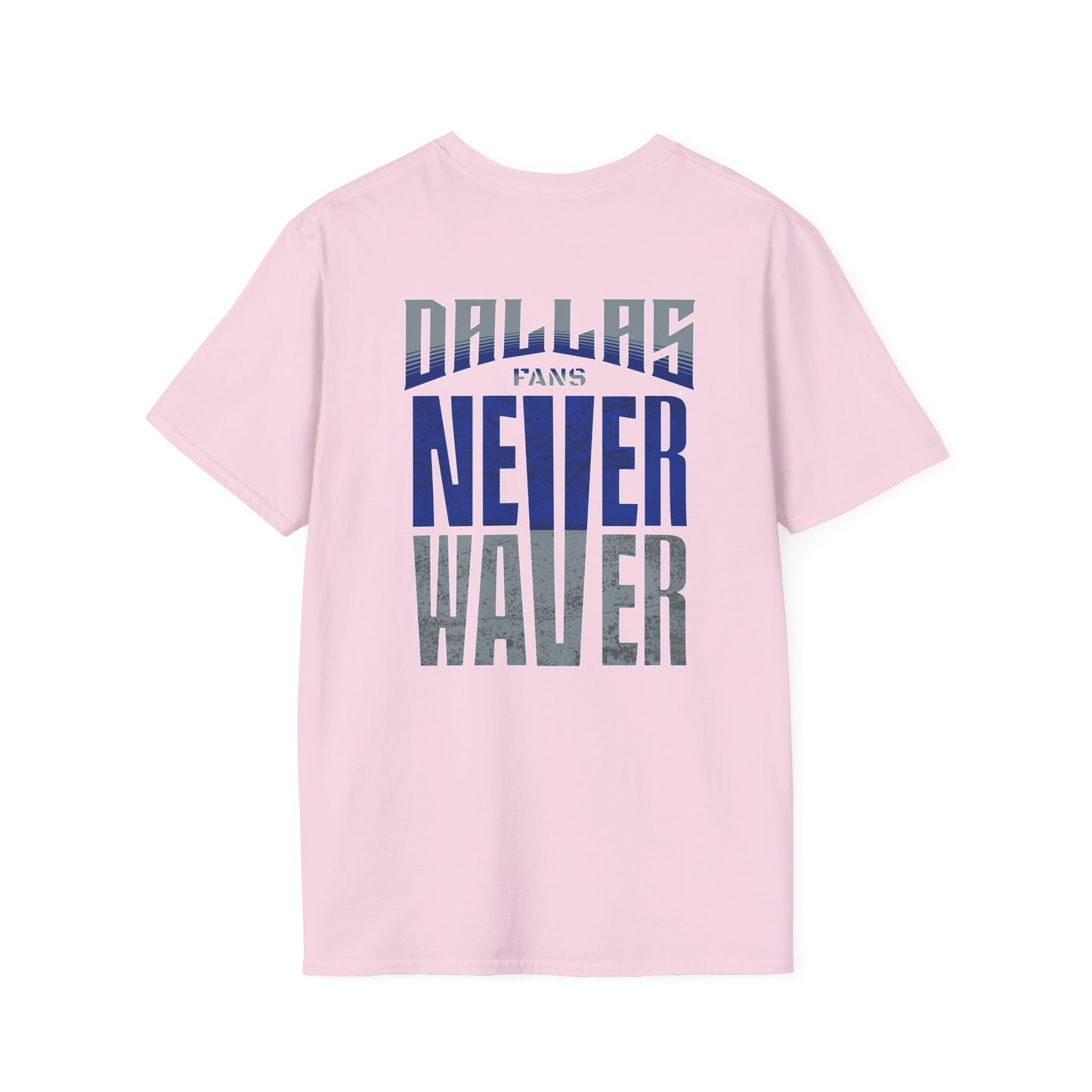 Dallas Fans Never Waver Unisex Softstyle T-Shirt - Never Waver