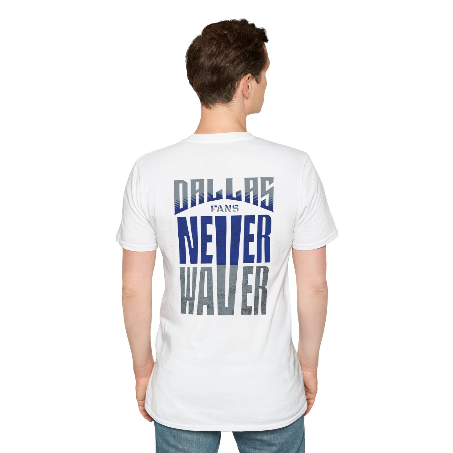 Dallas Fans Never Waver Unisex Softstyle T-Shirt - Never Waver