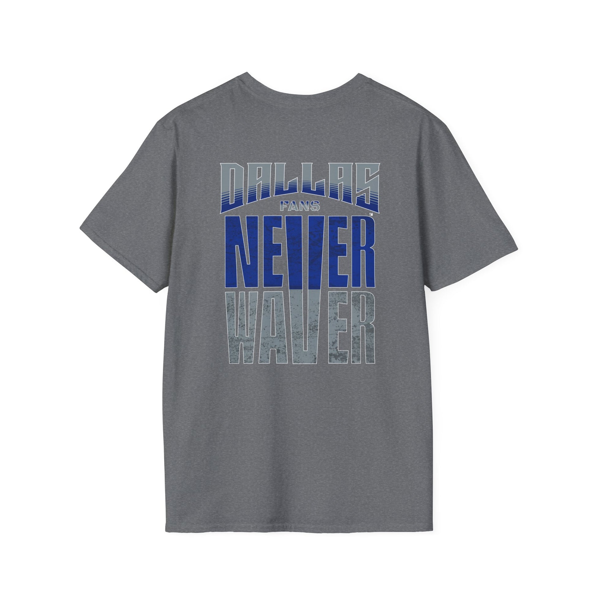 Dallas Fans Never Waver Unisex Softstyle T-Shirt - Never Waver