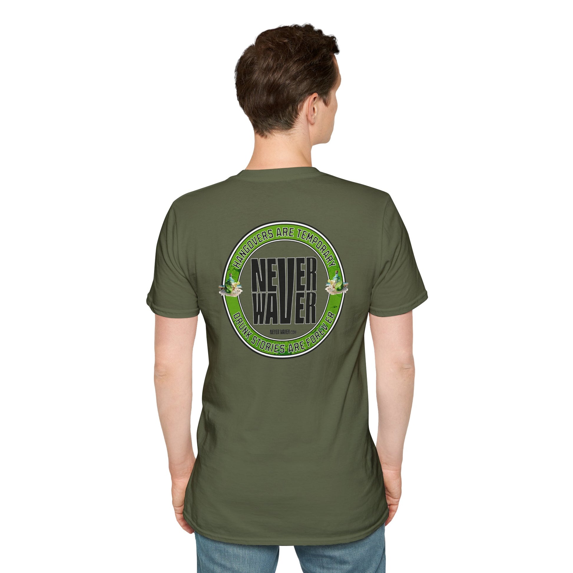 Hangovers Are Temporary Never Waver T-Shirt - Never Waver