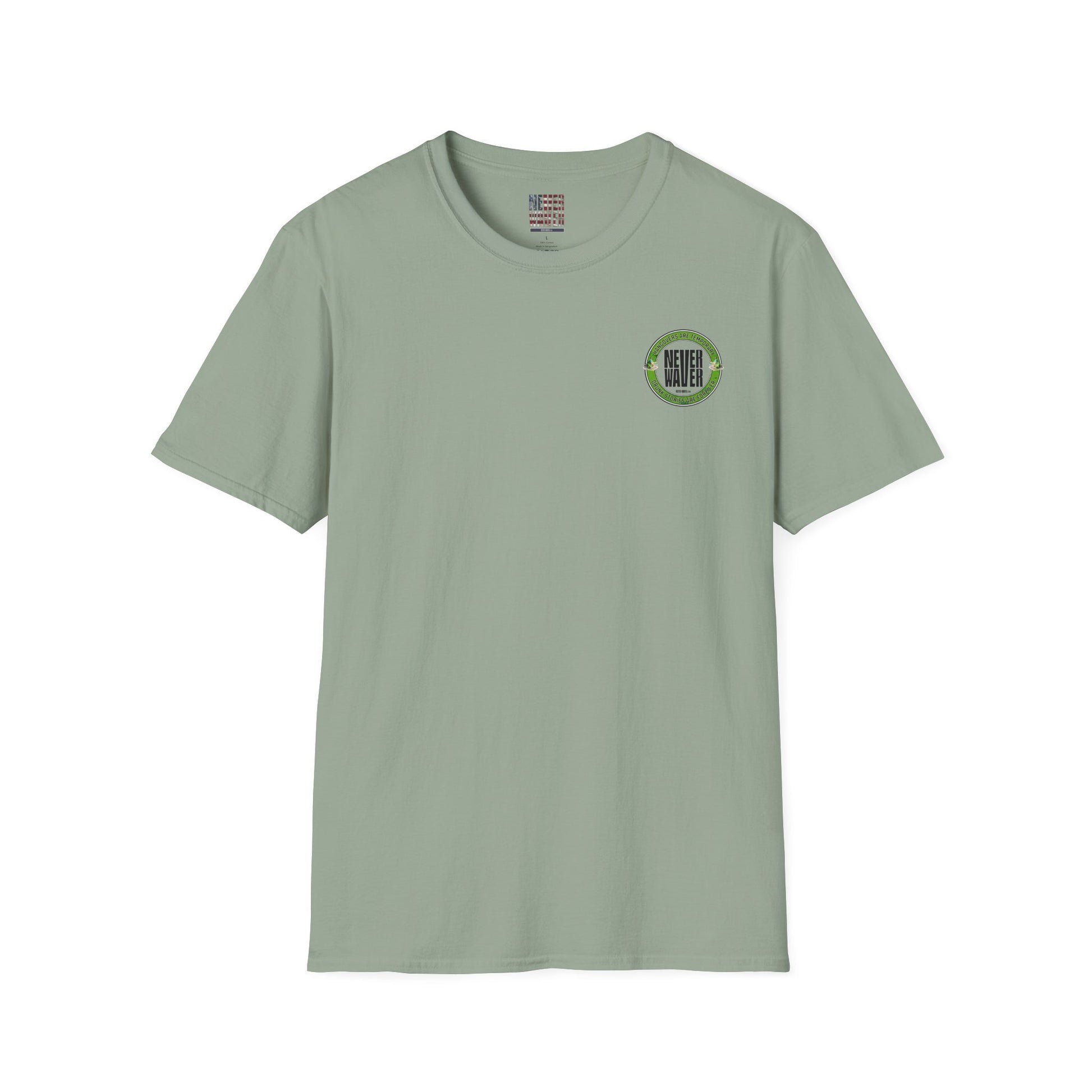 Hangovers Are Temporary Never Waver T-Shirt - Never Waver