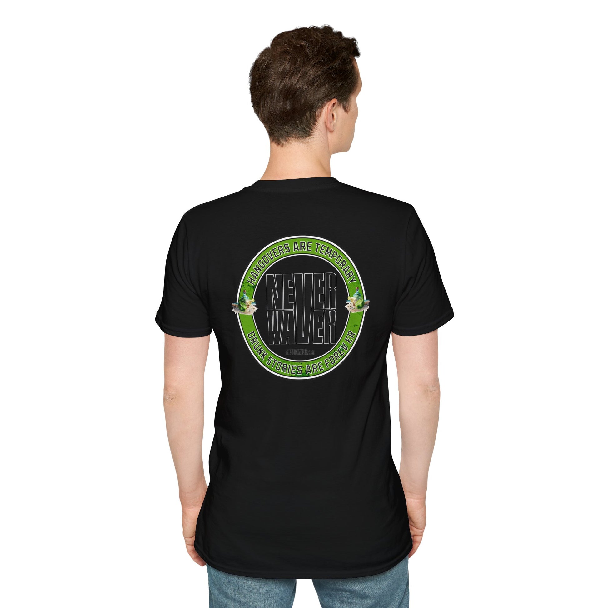 Hangovers Are Temporary Never Waver T-Shirt - Never Waver