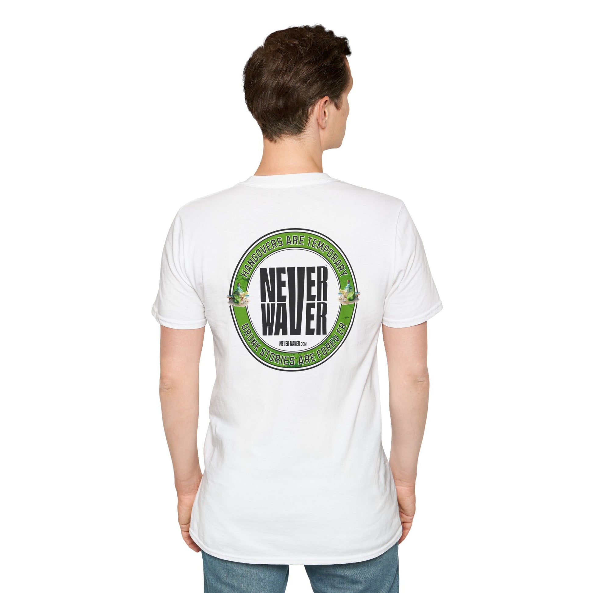 Hangovers Are Temporary Never Waver T-Shirt - Never Waver