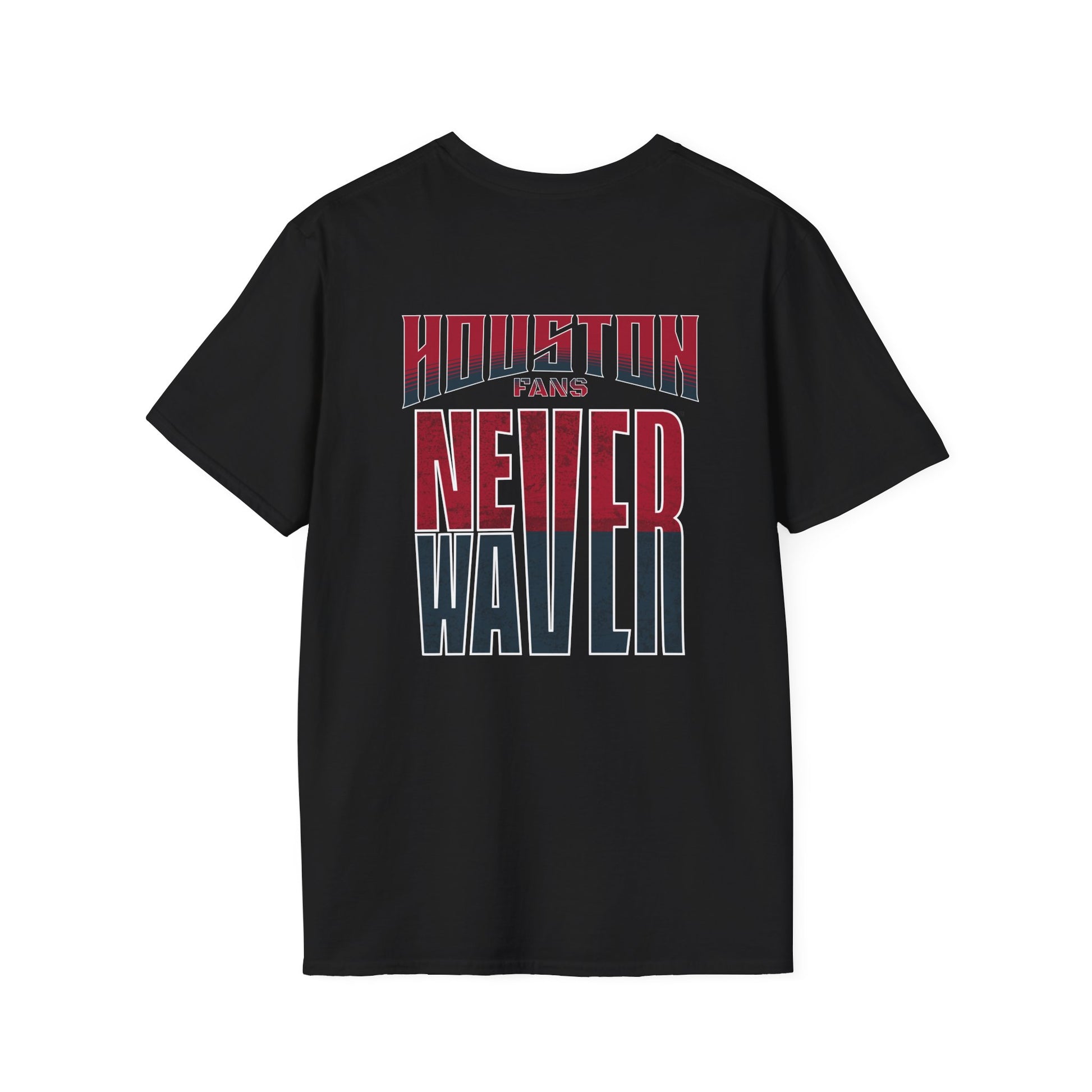 Huston Fans Never Waver Unisex Softstyle T-Shirt - Never Waver