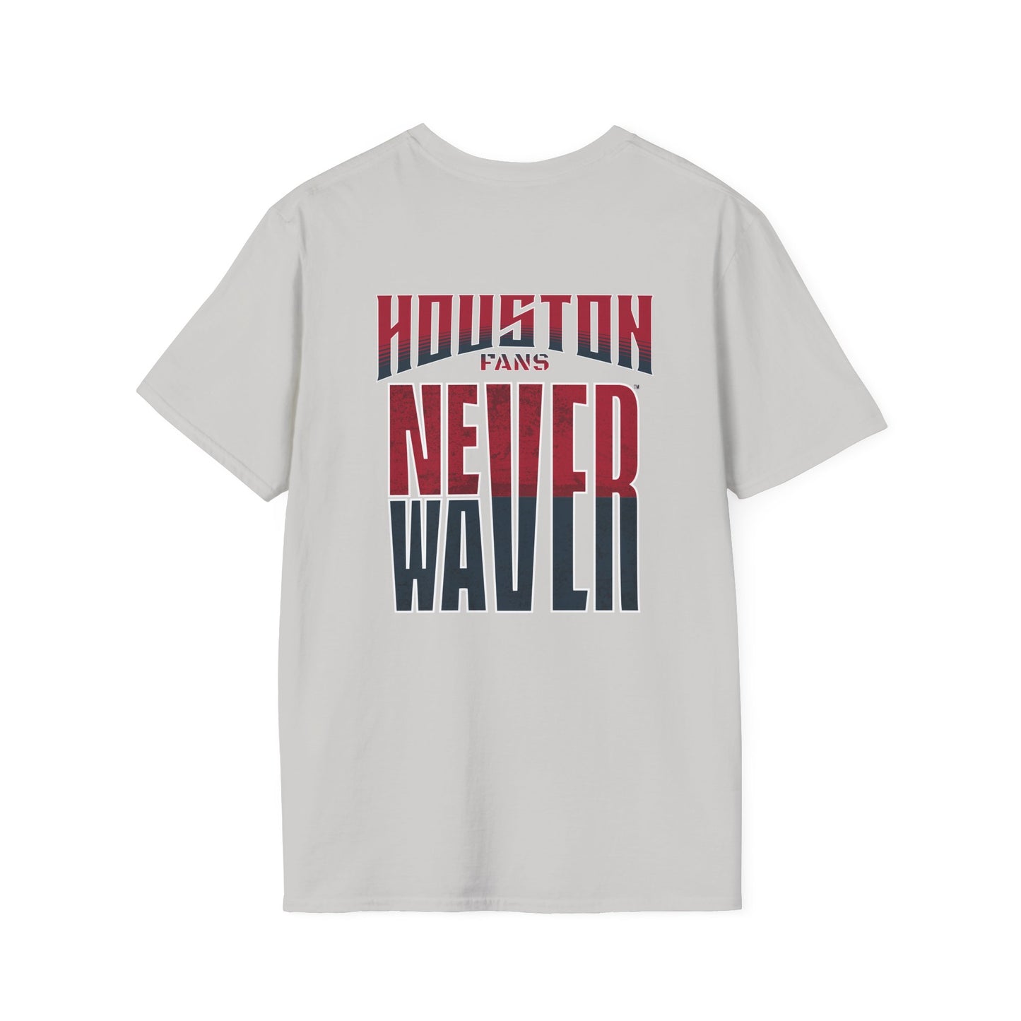 Huston Fans Never Waver Unisex Softstyle T-Shirt - Never Waver