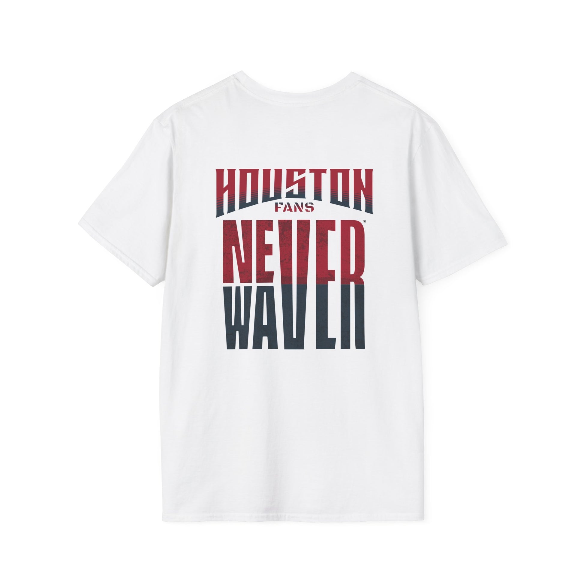 Huston Fans Never Waver Unisex Softstyle T-Shirt - Never Waver