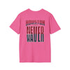 Huston Fans Never Waver Unisex Softstyle T-Shirt - Never Waver