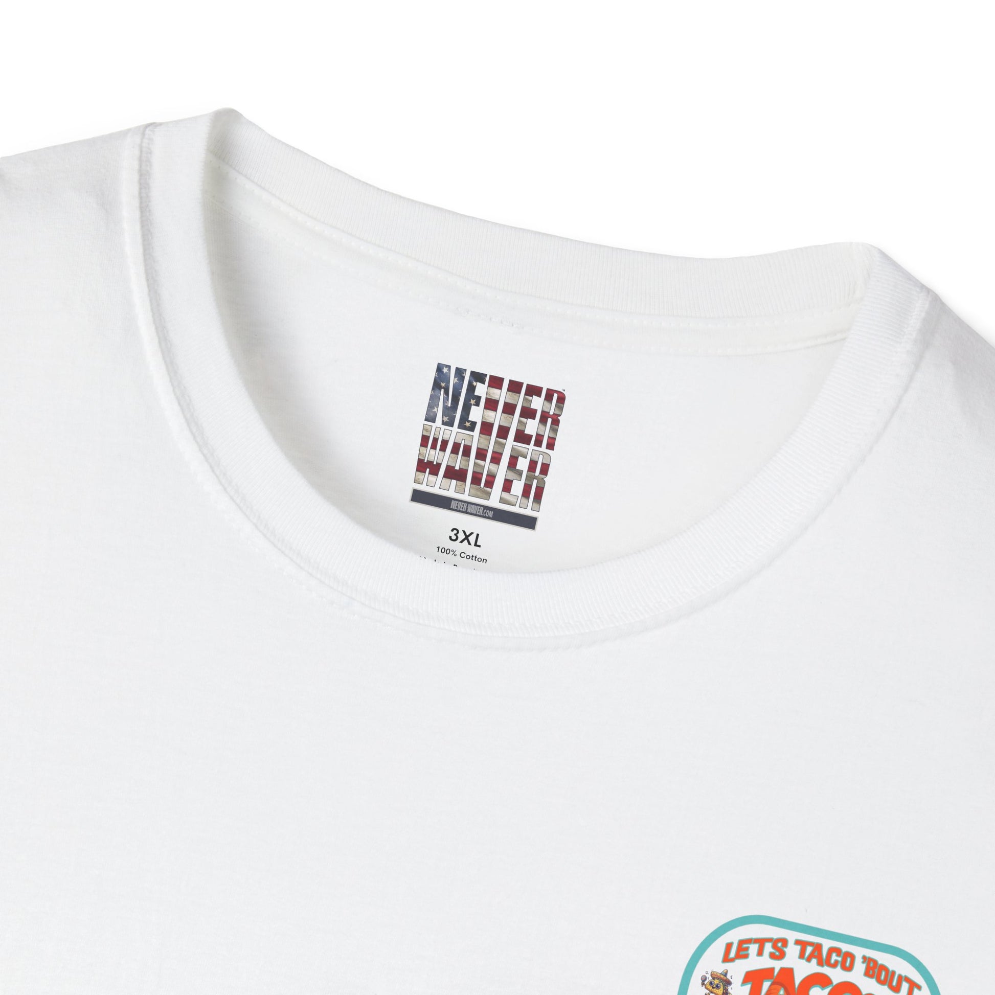 Let's Taco' Bout Tacos They Never Waver Unisex Soft style T-Shirt - Never Waver