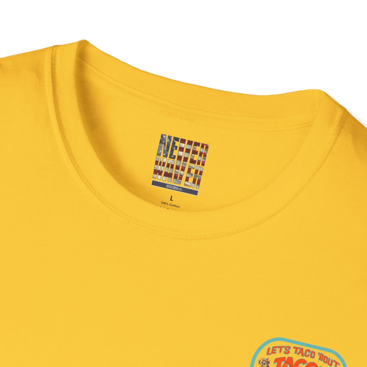 Let's Taco' Bout Tacos They Never Waver Unisex Soft style T-Shirt - Never Waver