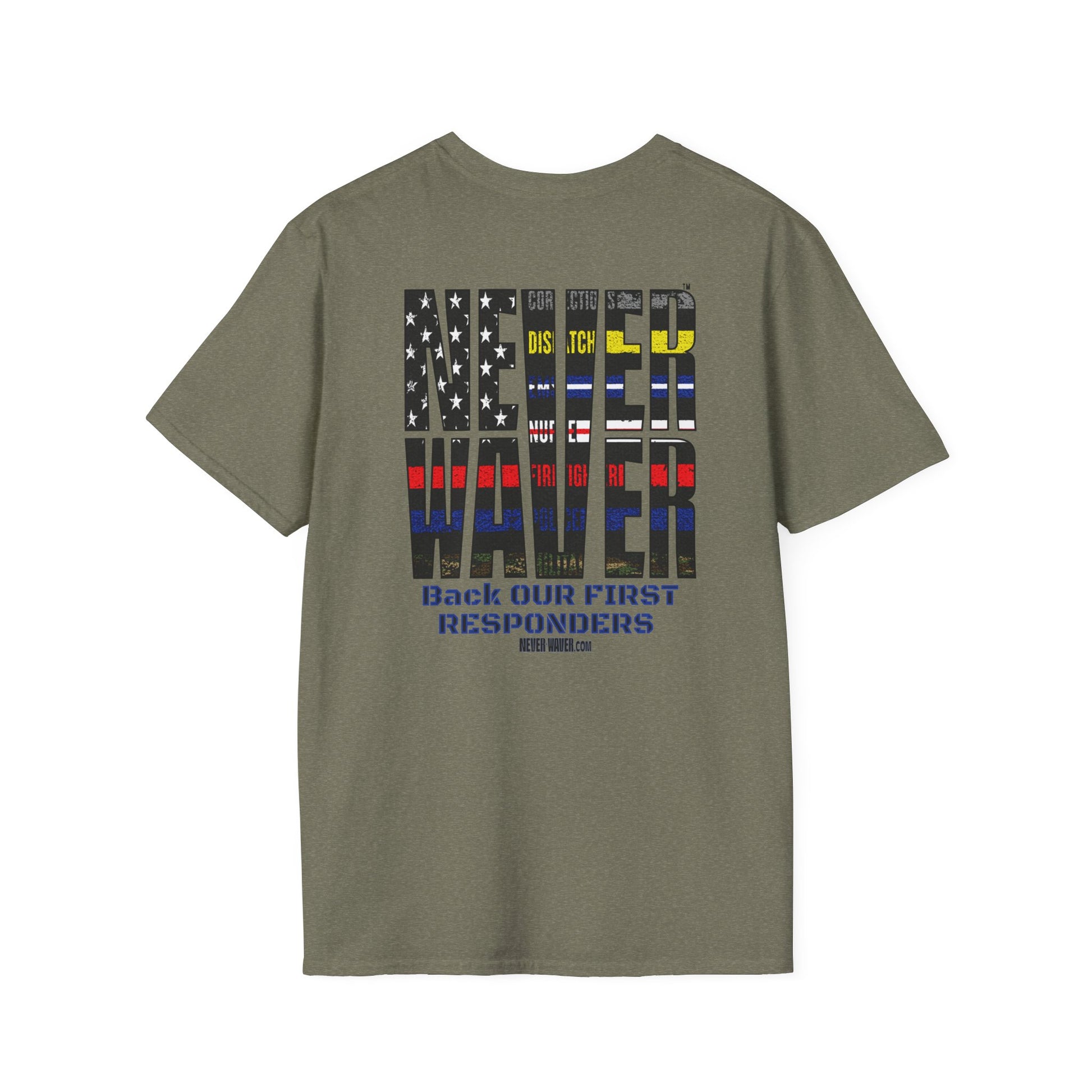 Never Waver Always Back Our First Responders Unisex Soft style T-Shirt - Never Waver