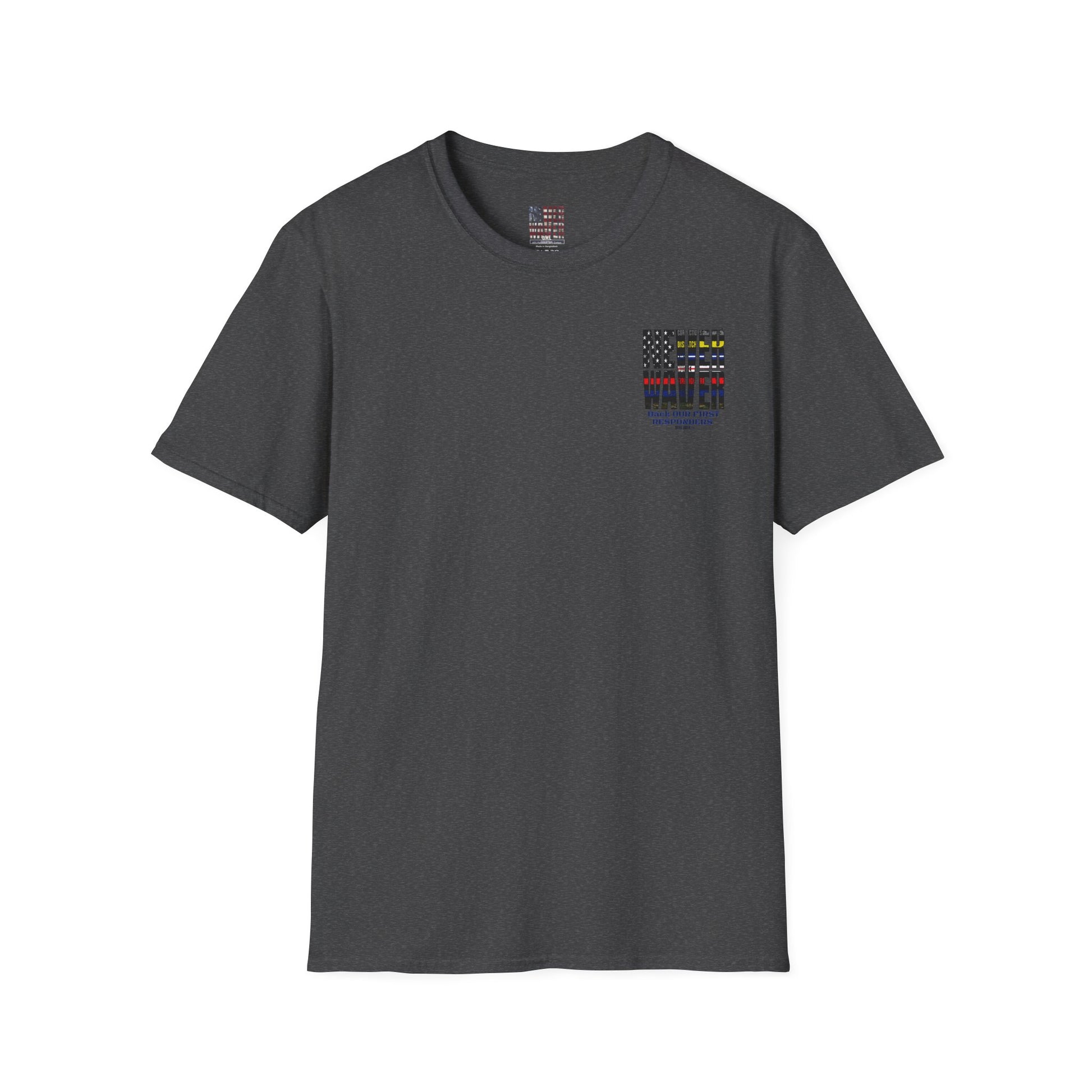 Never Waver Always Back Our First Responders Unisex Soft style T-Shirt - Never Waver