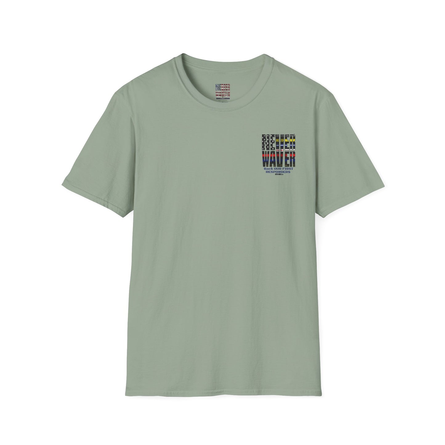 Never Waver Always Back Our First Responders Unisex Soft style T-Shirt - Never Waver