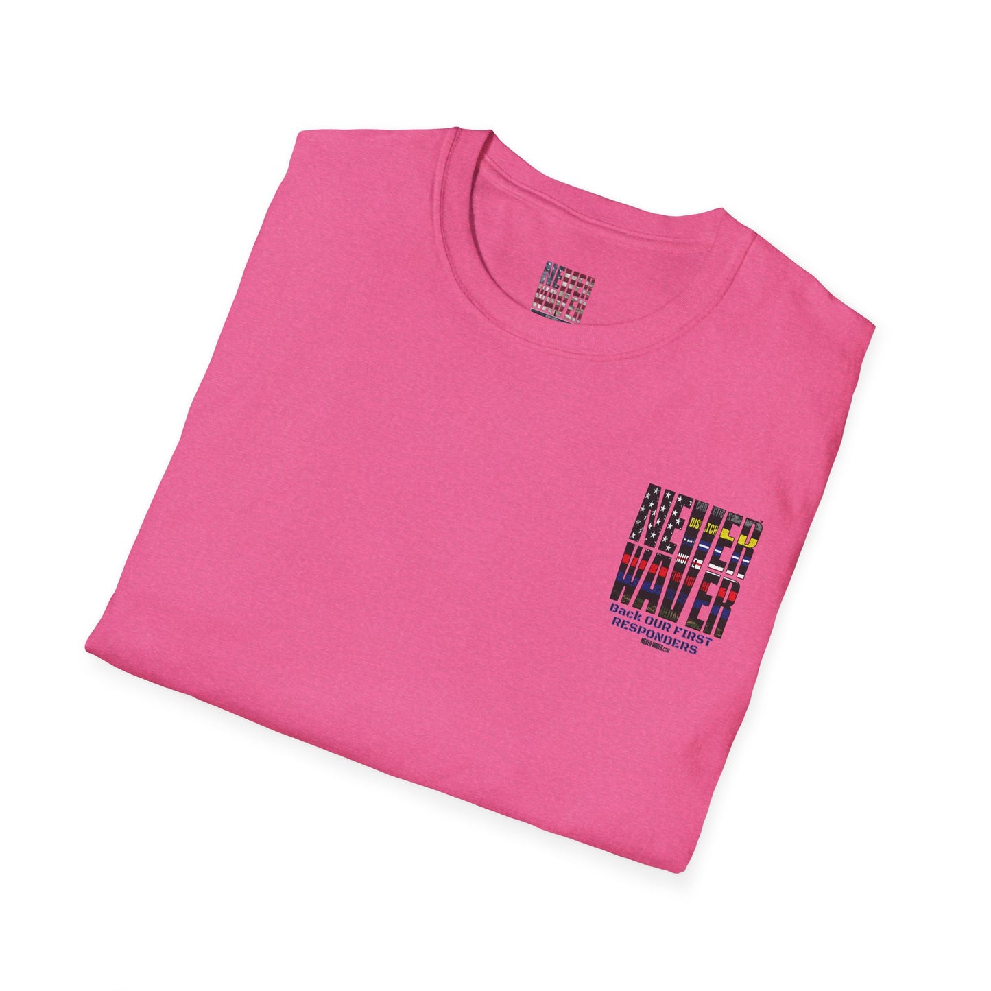 Never Waver Always Back Our First Responders Unisex Soft style T-Shirt - Never Waver