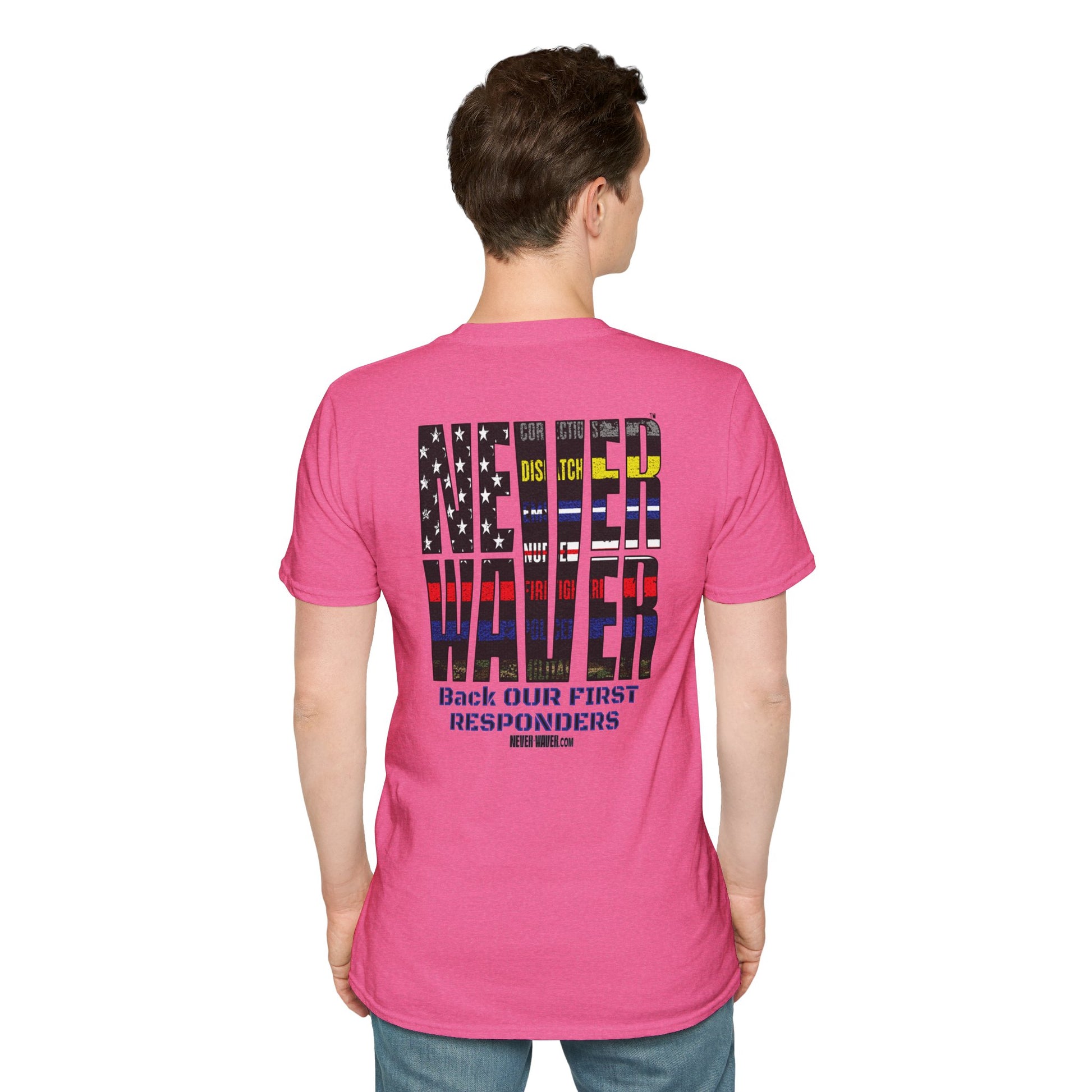 Never Waver Always Back Our First Responders Unisex Soft style T-Shirt - Never Waver