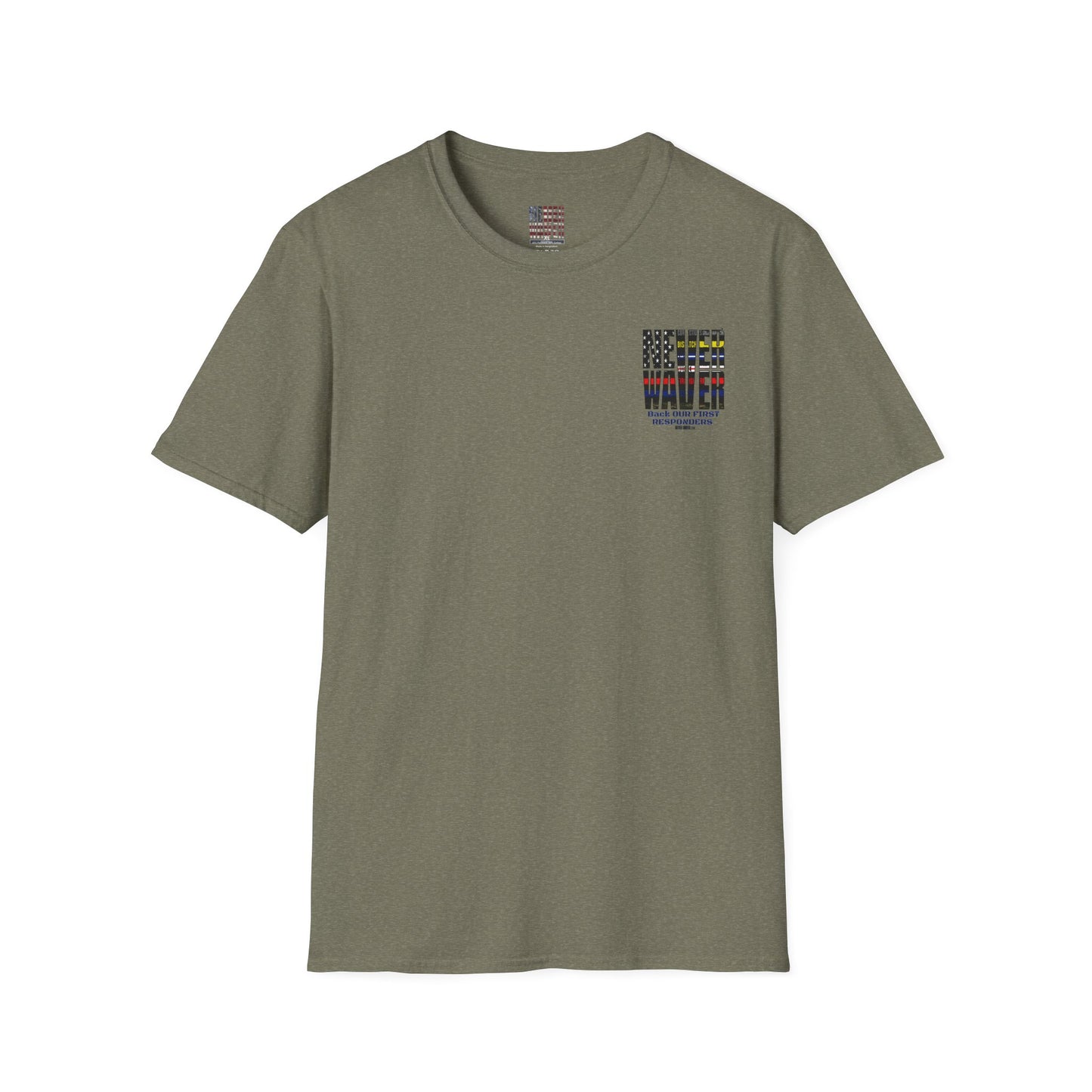 Never Waver Always Back Our First Responders Unisex Soft style T-Shirt - Never Waver