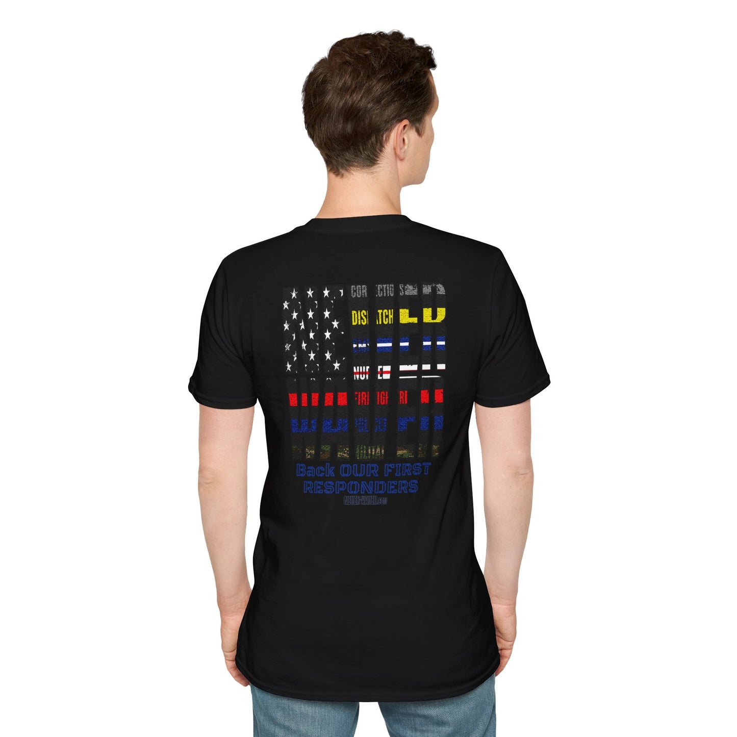 Never Waver Always Back Our First Responders Unisex Soft style T-Shirt - Never Waver