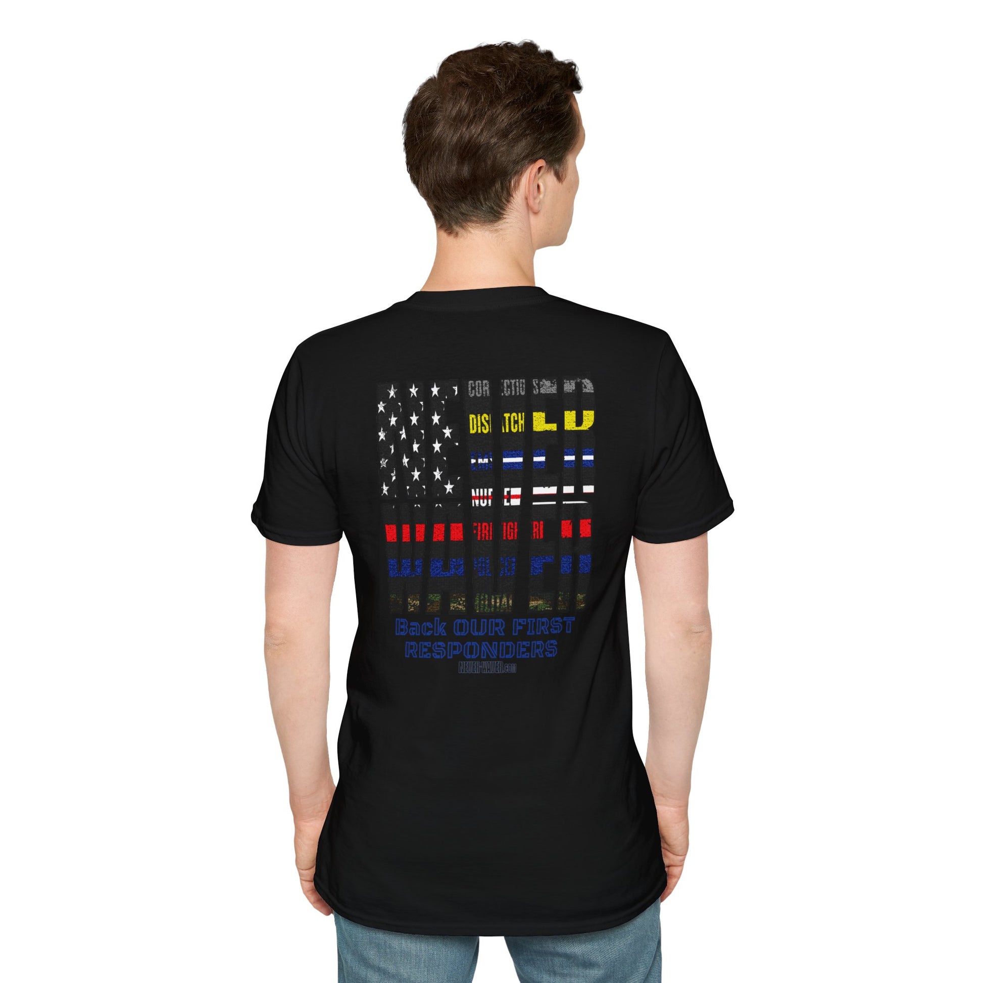 Never Waver Always Back Our First Responders Unisex Soft style T-Shirt - Never Waver