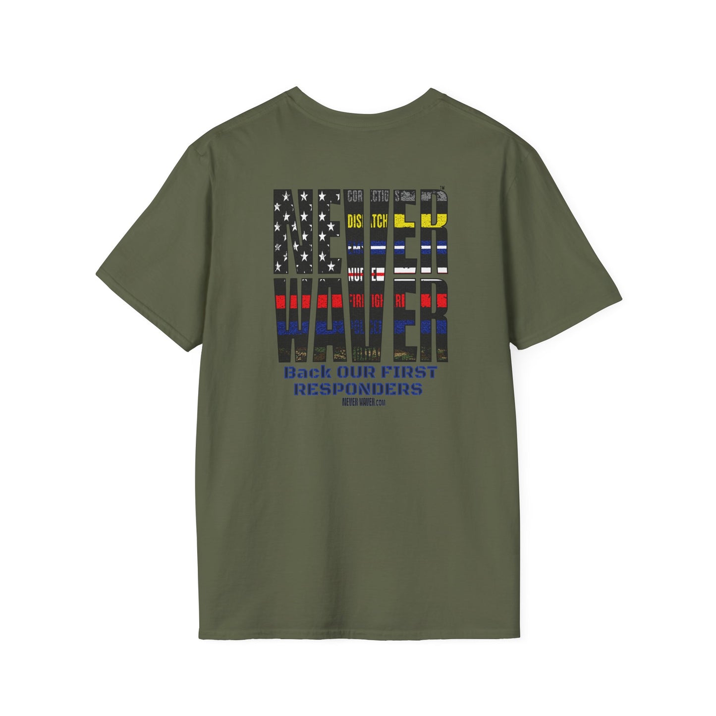 Never Waver Always Back Our First Responders Unisex Soft style T-Shirt - Never Waver