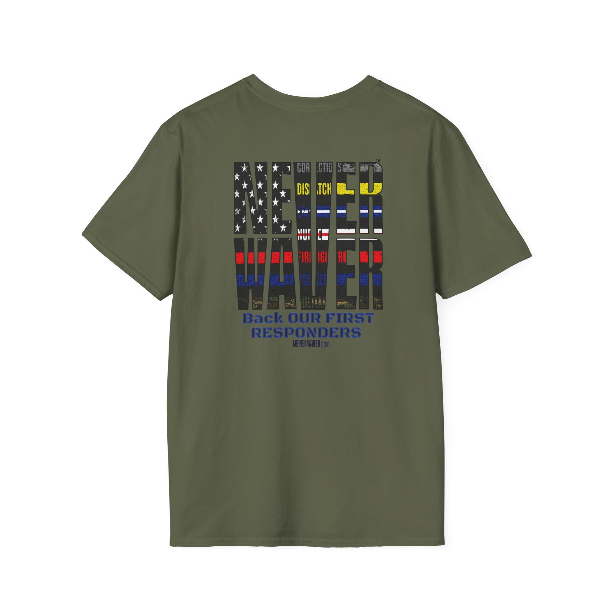 Never Waver Always Back Our First Responders Unisex Soft style T-Shirt - Never Waver