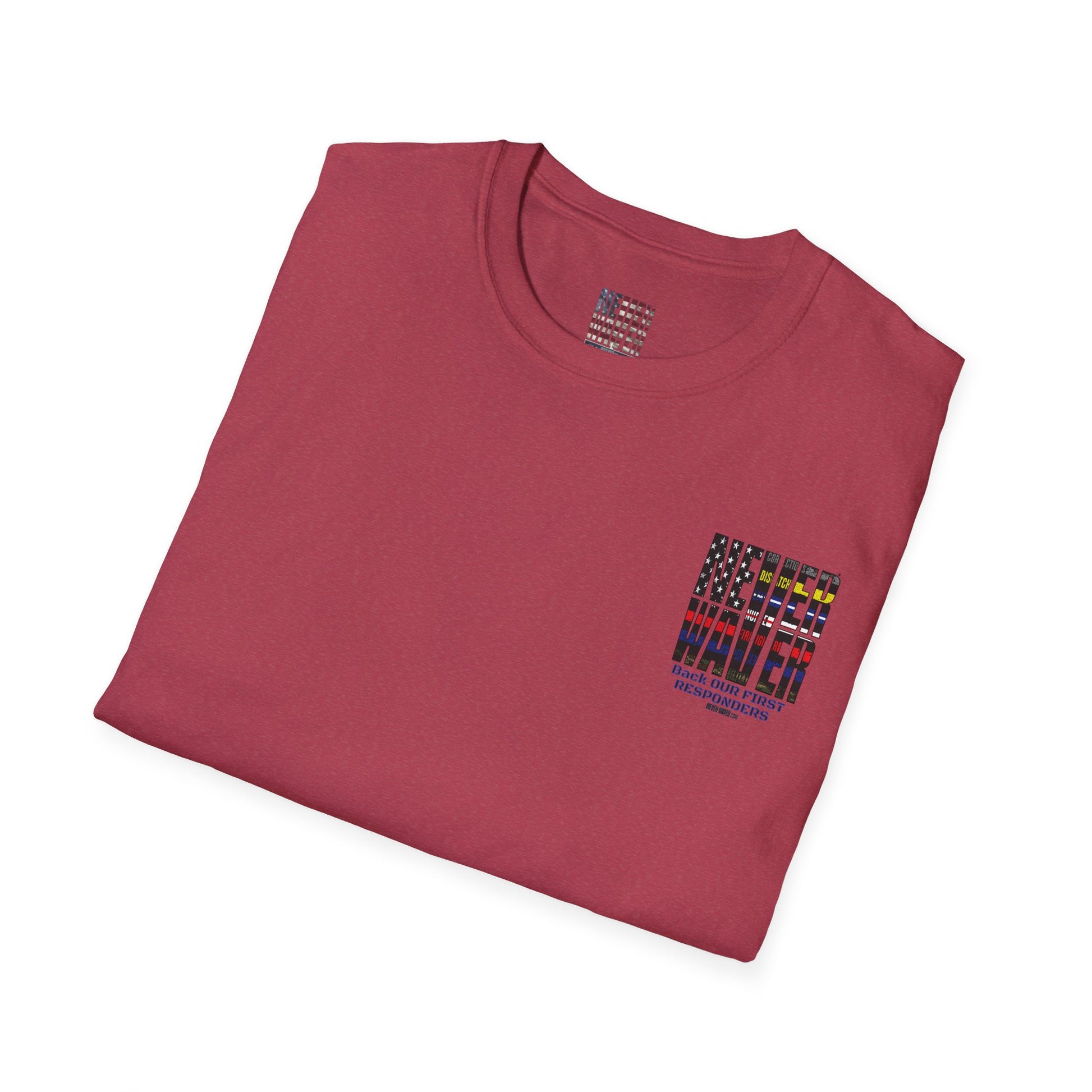 Never Waver Always Back Our First Responders Unisex Soft style T-Shirt - Never Waver