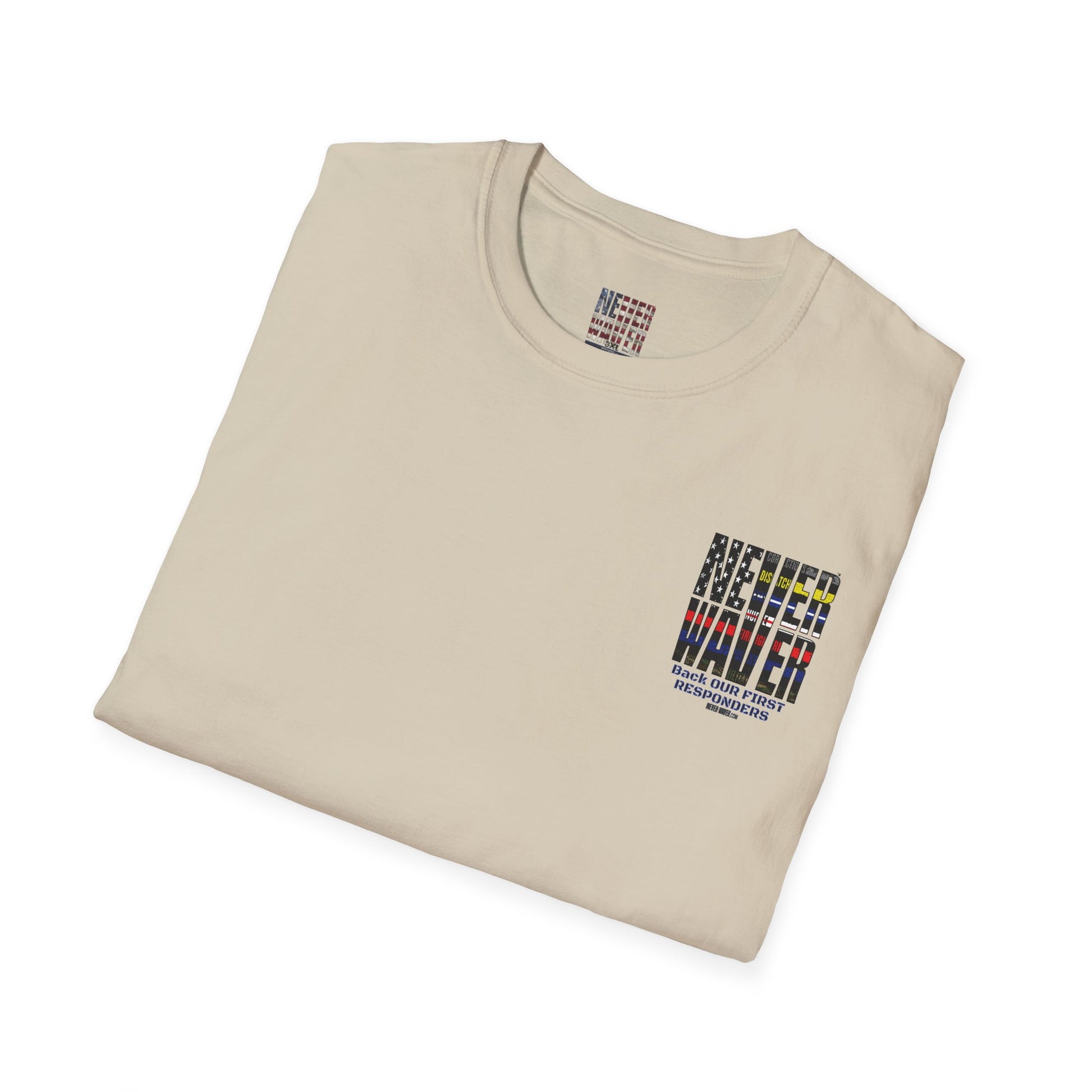 Never Waver Always Back Our First Responders Unisex Soft style T-Shirt - Never Waver