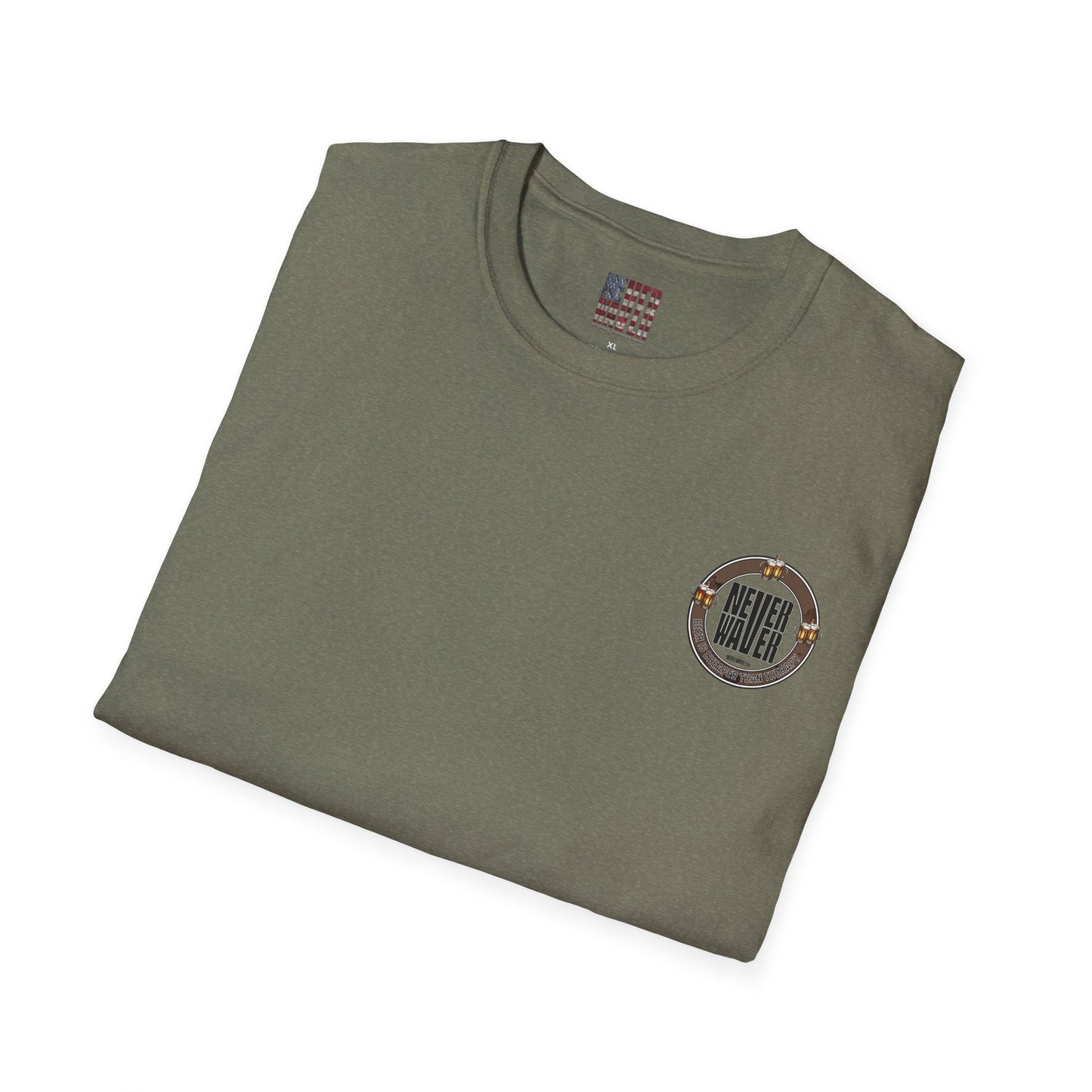 Never Waver Beer Is cheaper Than Therapy  Unisex Soft style T-Shirt - Never Waver