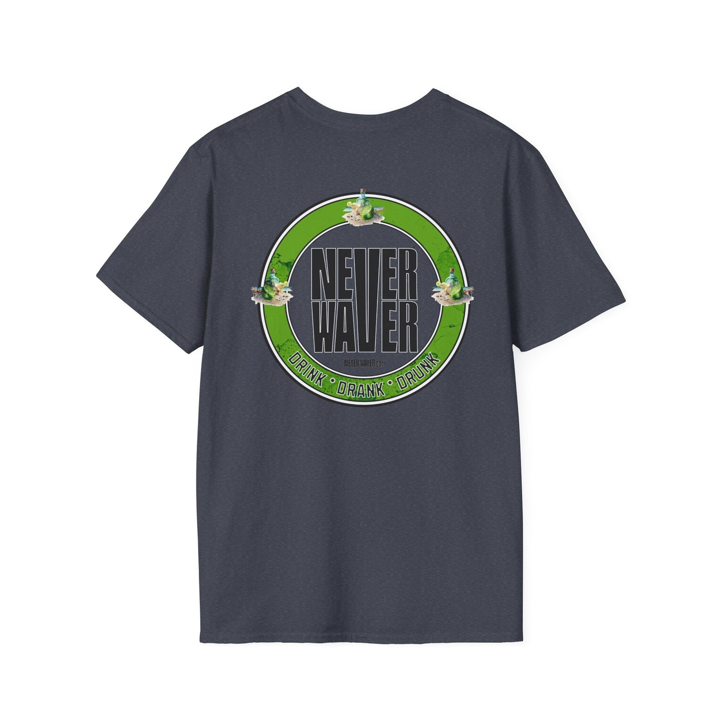 Never Waver Drink Drank Drunk Unisex Soft style T-Shirt - Never Waver