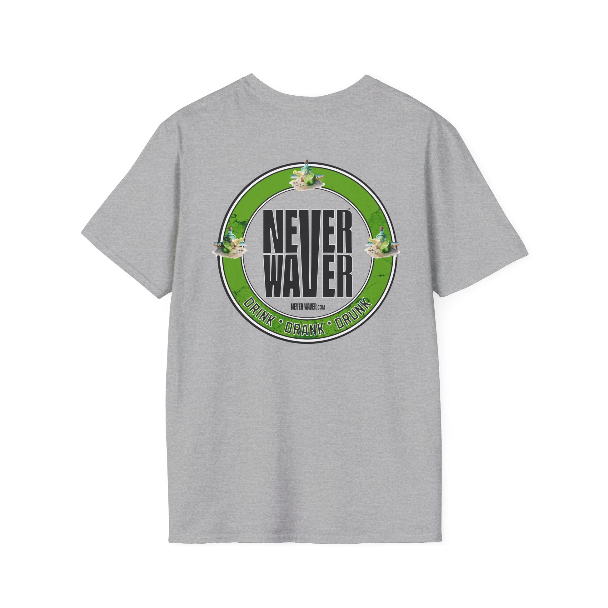 Never Waver Drink Drank Drunk Unisex Soft style T-Shirt - Never Waver