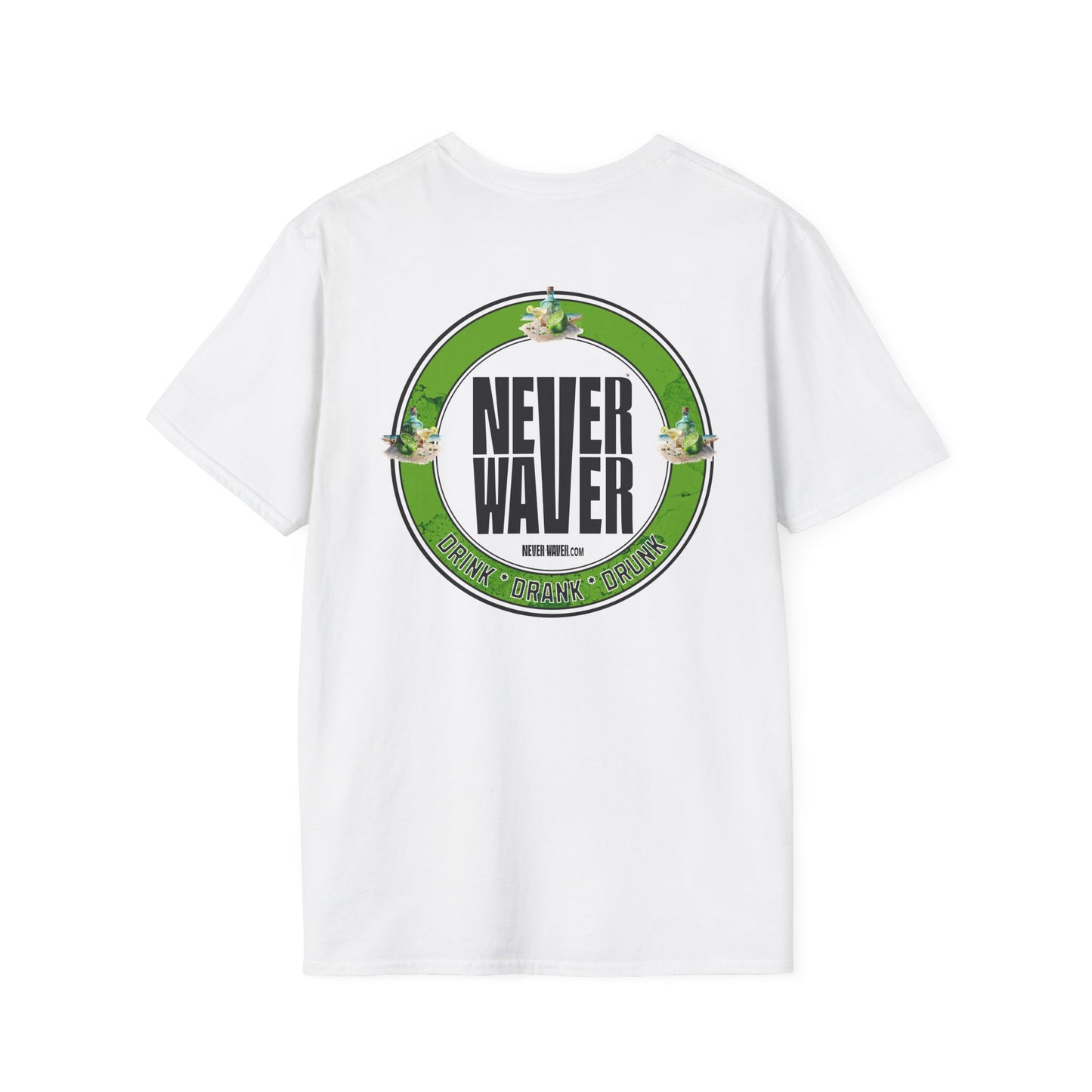 Never Waver Drink Drank Drunk Unisex Soft style T-Shirt - Never Waver