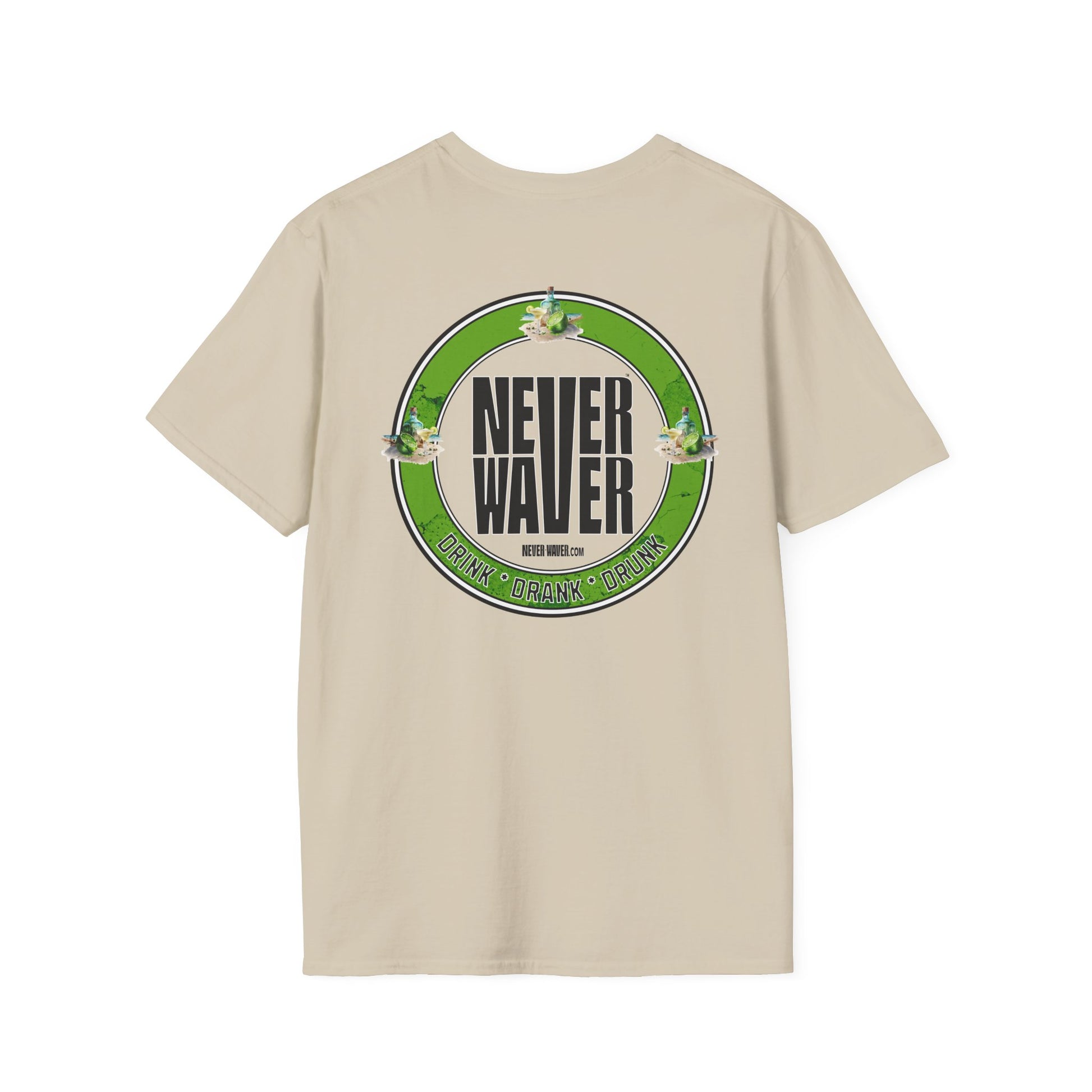 Never Waver Drink Drank Drunk Unisex Soft style T-Shirt - Never Waver