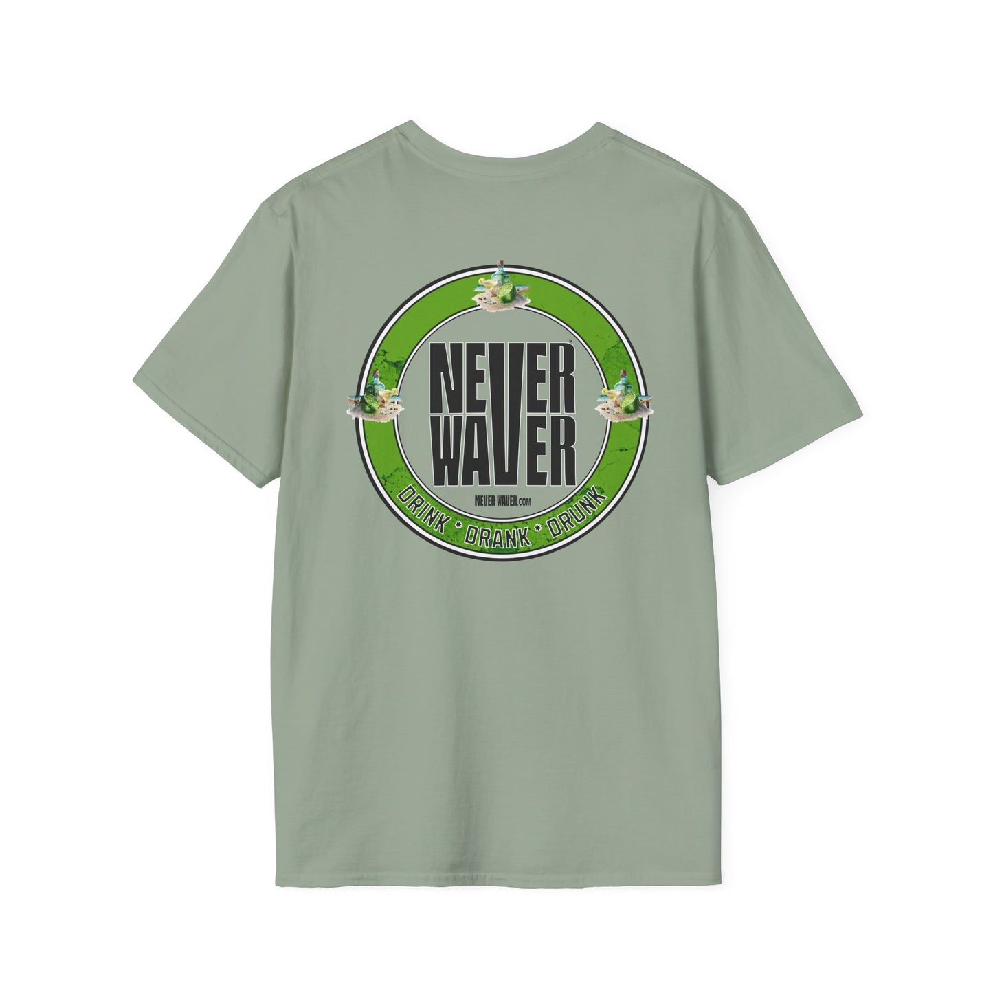 Never Waver Drink Drank Drunk Unisex Soft style T-Shirt - Never Waver